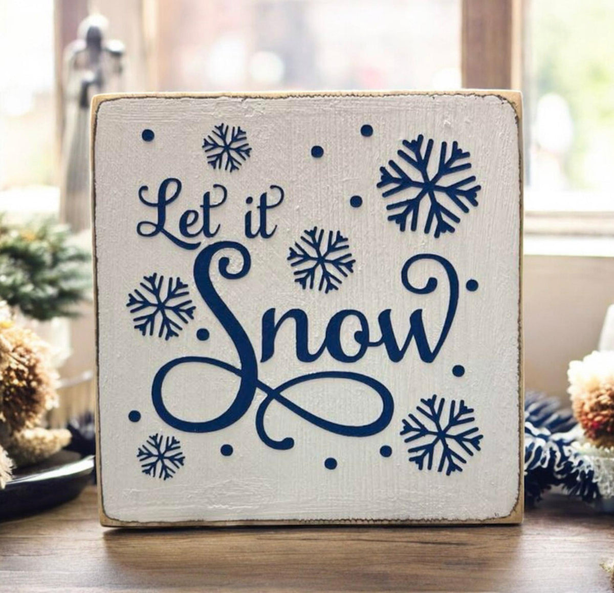 Let It Snow sign size reference showing 5x5 wood block dimensions